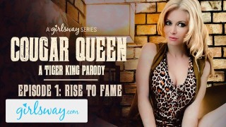 GIRLSWAY Cougar Queen - A Tiger King Parody